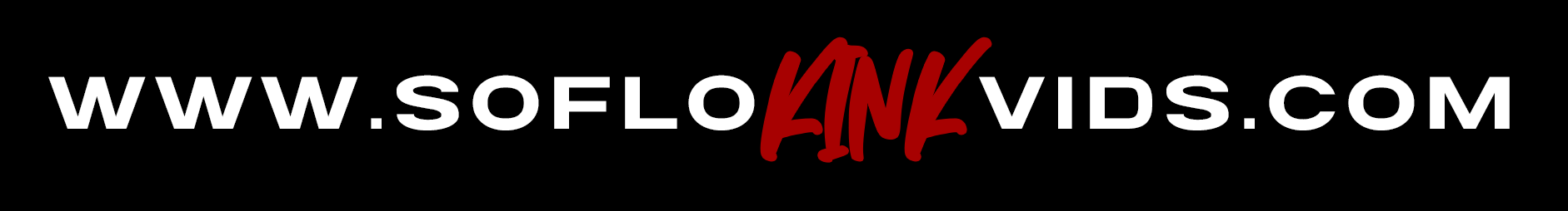 SoFloKinkVids
